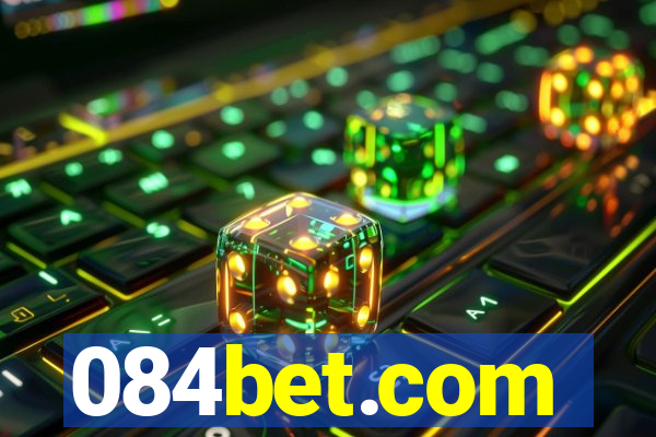 084bet.com