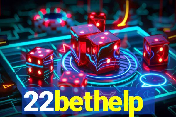 22bethelp