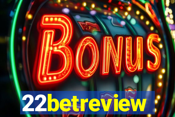 22betreview