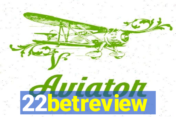 22betreview