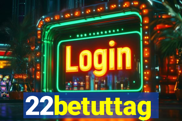 22betuttag