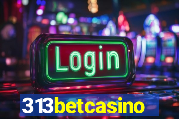 313betcasino