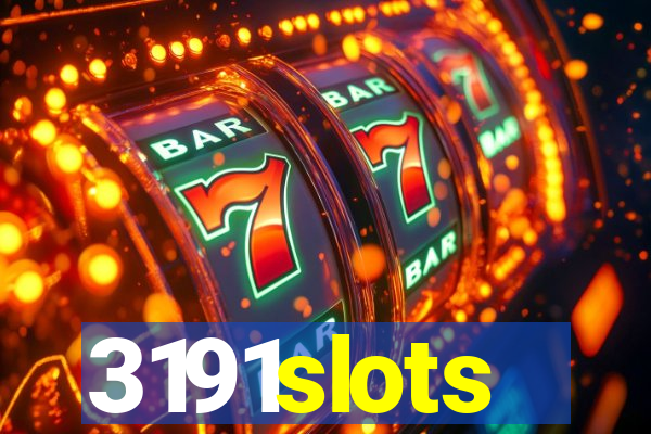 3191slots