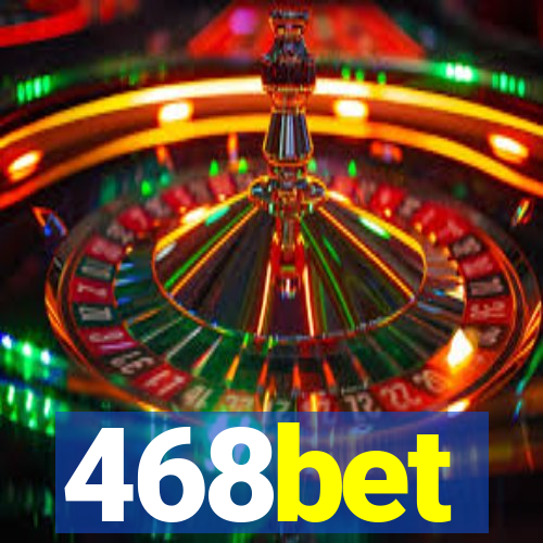 468bet