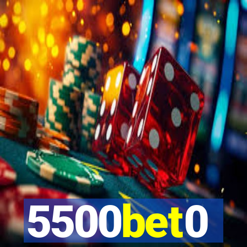 5500bet0