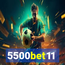 5500bet11