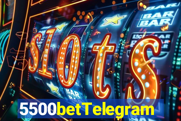 5500betTelegram