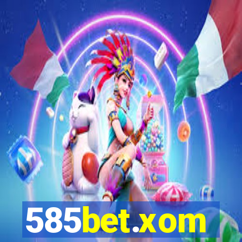 585bet.xom