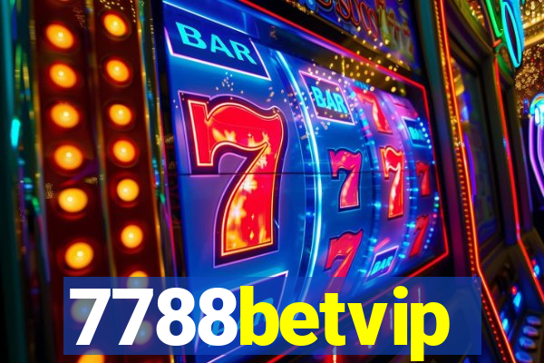 7788betvip