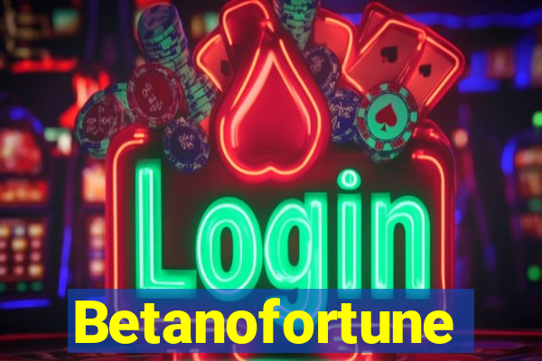 Betanofortune