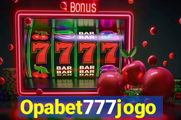 Opabet777jogo