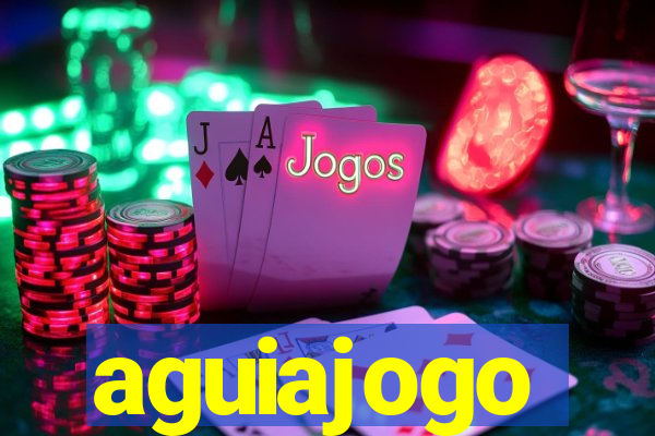 aguiajogo