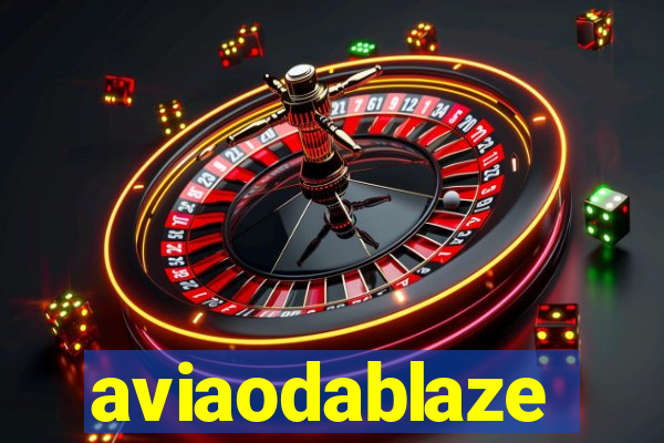 aviaodablaze