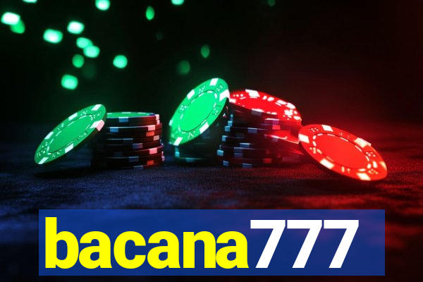 bacana777