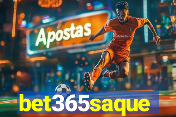 bet365saque