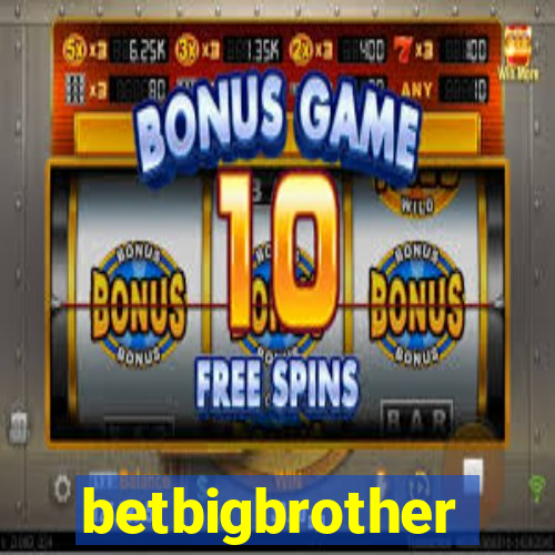 betbigbrother