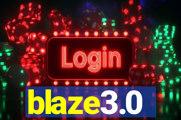 blaze3.0