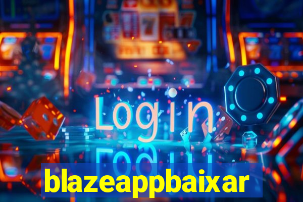 blazeappbaixar