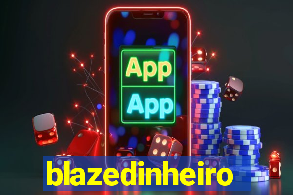 blazedinheiro