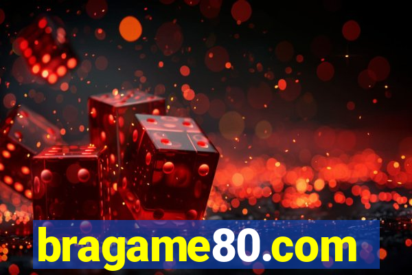 bragame80.com