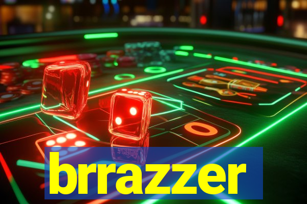 brrazzer