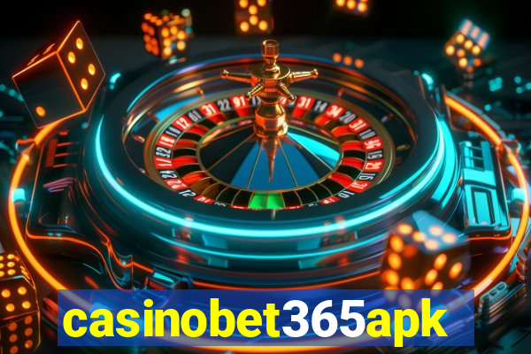 casinobet365apk