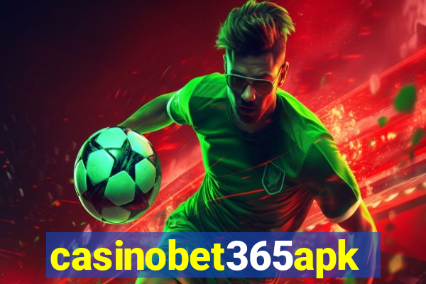 casinobet365apk