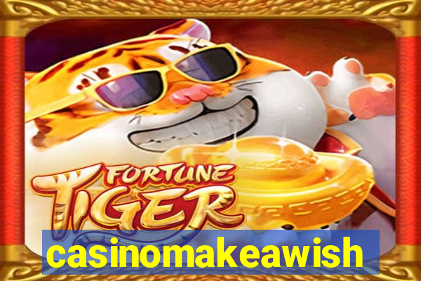 casinomakeawish