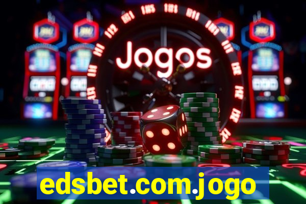 edsbet.com.jogos.app