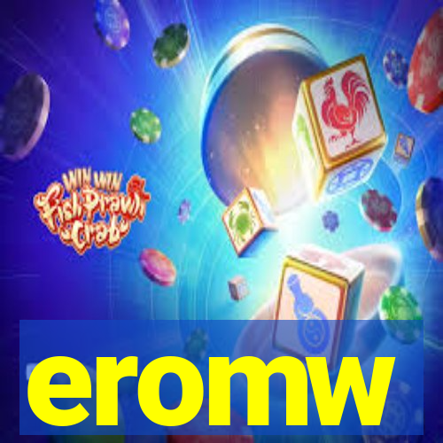 eromw