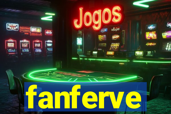 fanferve