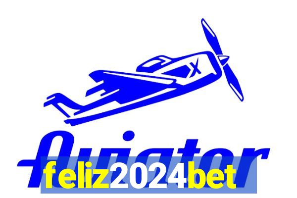 feliz2024bet