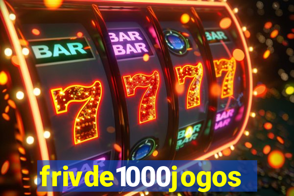 frivde1000jogos