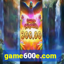 game600e.com