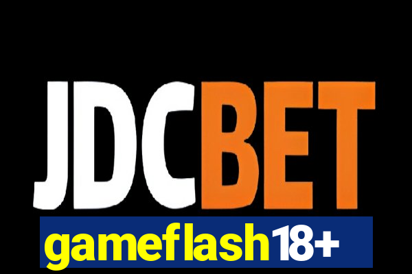 gameflash18+