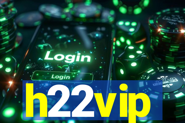 h22vip