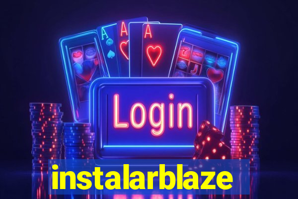 instalarblaze