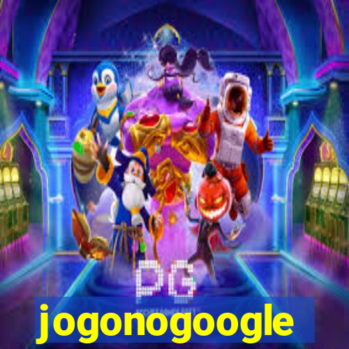 jogonogoogle