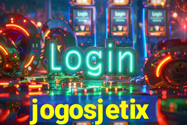 jogosjetix