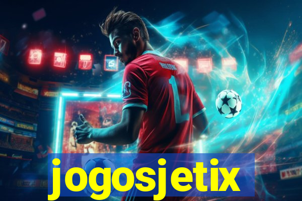 jogosjetix