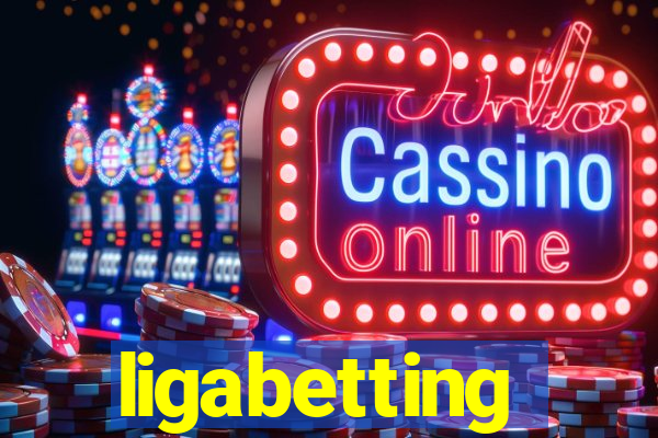 ligabetting