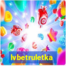 lvbetruletka