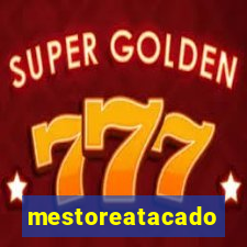 mestoreatacado