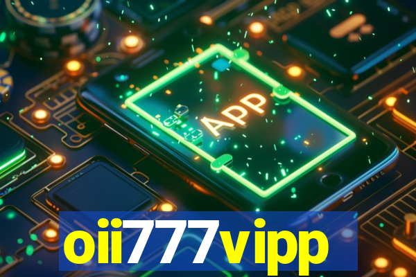 oii777vipp