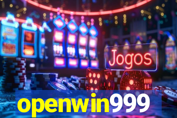 openwin999