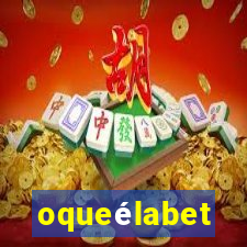 oqueélabet