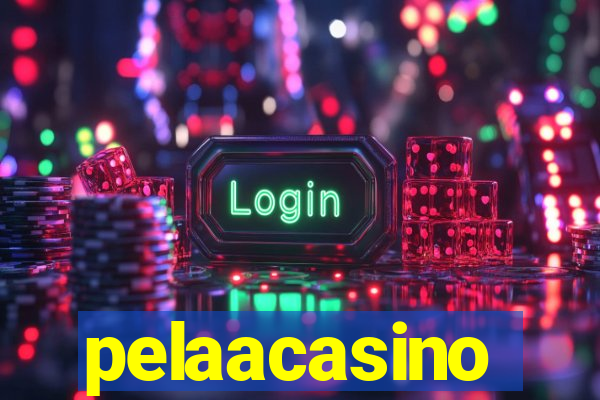 pelaacasino