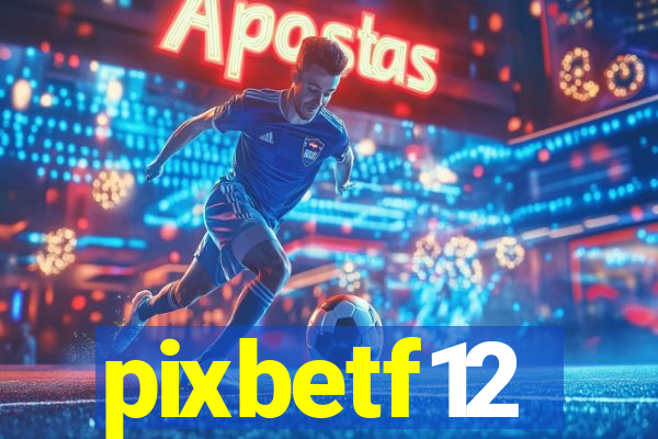 pixbetf12