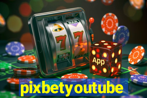 pixbetyoutube