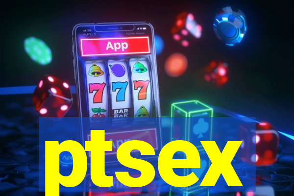 ptsex